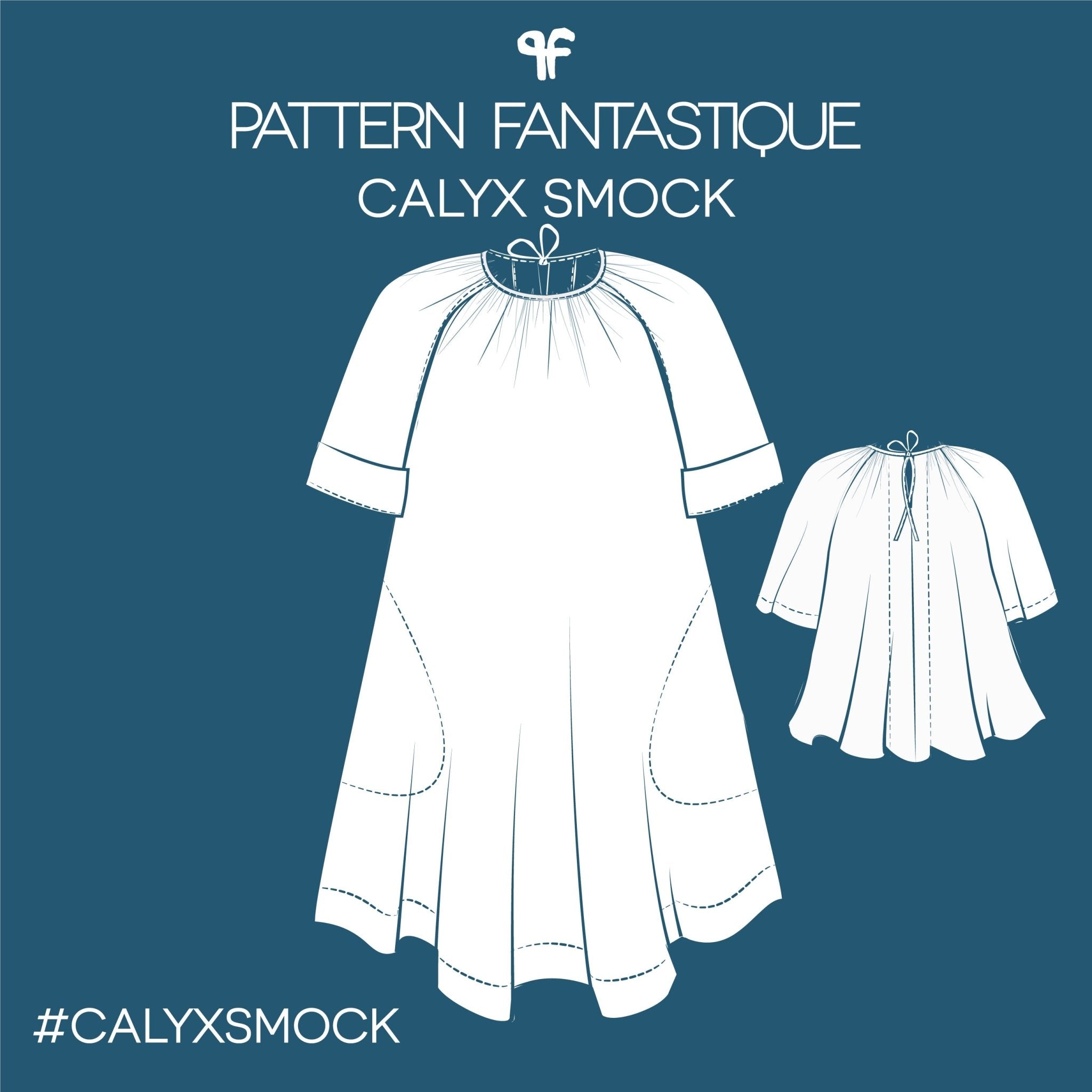 sewing pattern - Pattern Fantastique - Calyx Smock - Little Haberdasher Shoppe